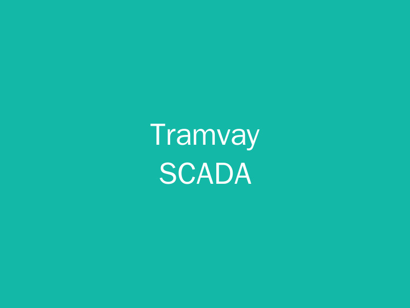 Tramvay SCADA